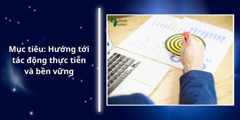 muc-tieu-huong-toi-tac-dong-thuc-tien-va-ben-vung
